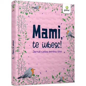 Mami, te iubesc