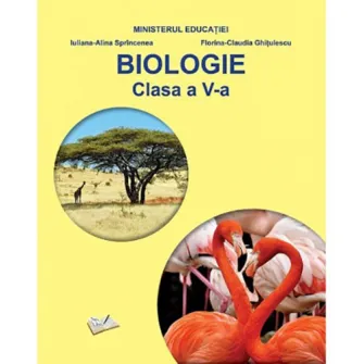 Manual Biologie, cls. a V-a, Iuliana Alina Spranceana, Florina Claudia Ghitulescu - 2022 - Castigat la licitatia Ministerului Educatiei