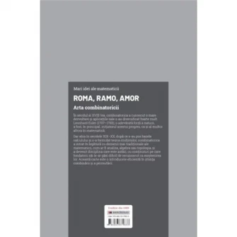 Mari idei ale matematicii. Roma, ramo, amor. Arta combinatoricii