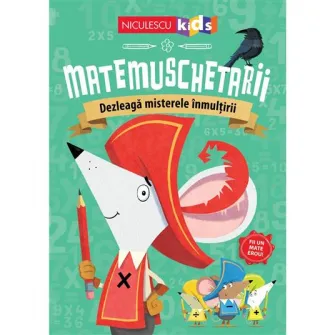 Matemuschetarii. Dezleaga misterele inmultirii, Jonny Leighton
