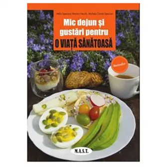 Mic dejun si gustari pentru o viata sanatoasa, Attilio Speciani, Marina Necchi, Michela Carola Specianio