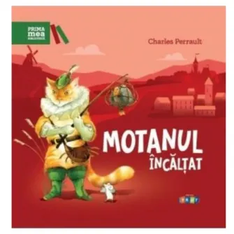 Motanul incaltat, Charles Perrault