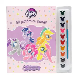 My little pony. Sa pictam cu poneii. Carte de colorat cu pensula si acuarele