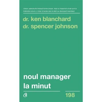 Noul manager la minut, Dr Ken Blanchard - Dr Spencer Johnson