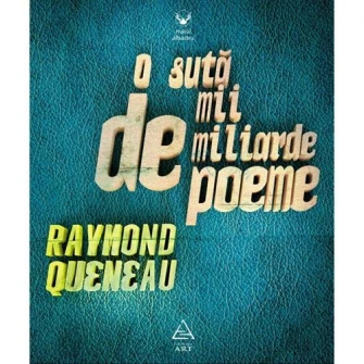 O Suta De Mii De Miliarde De Poeme - Raymond Queneau