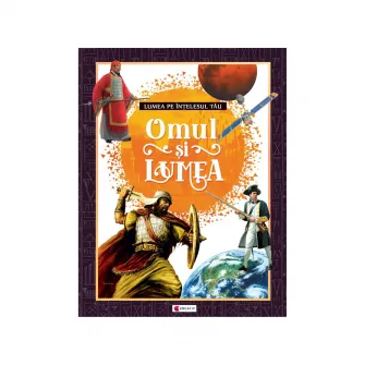 Omul si lumea