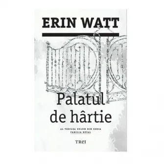 Palatul de hartie - Erin Watt