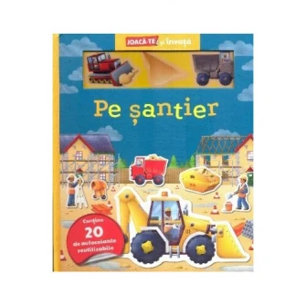 Pe santierJoacate si invata