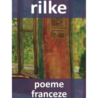 Poeme franceze, Rainer Maria Rilke