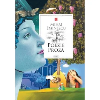 Poezie, proza, Mihai Eminescu