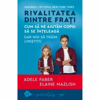 Rivalitatea dintre frati, Adele Faber/Elaine Mazlish