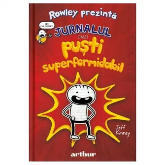 Rowley prezinta 1. Jurnalul unui pusti superformidabil, Jeff Kinney