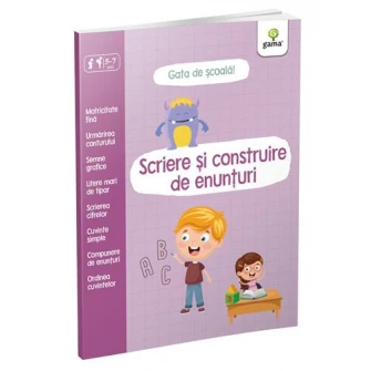 Scriere si construire de enunturi. Gata de scoala
