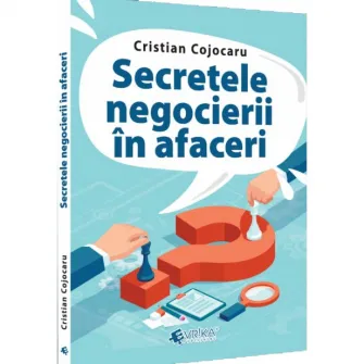 Secretele negocierii în afaceri, Cristian Cojocaru