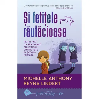Si fetitele pot fi rautacioase, Michelle Anthony/Lindert Reyna