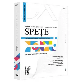 Spete pentru admiterea la INM si Magistratura. Drept penal si drept procesual penal. Editia a II-a, revazuta si adaugita, Luminita Cristiu-Ninu