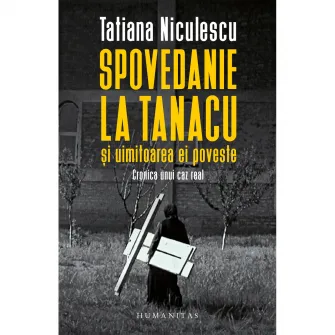 Spovedanie la Tanacu, Tatiana Niculescu