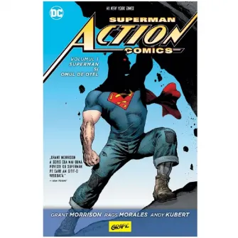 Superman action comics 1:Superman si omul de otel , Grant Morrison, Rags Morales, Andy Kubert