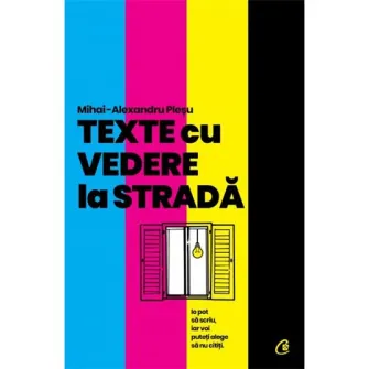 Texte cu vedere la strada, Mihai-Alexandru Pleșu