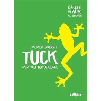 Tuck pentru totdeauna 2019 (Cartile de aur 15)