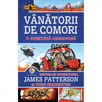 Vanatorii de comori. O aventura americana 2021. Volumulm 6, James Patterson, Chris Grabenstein