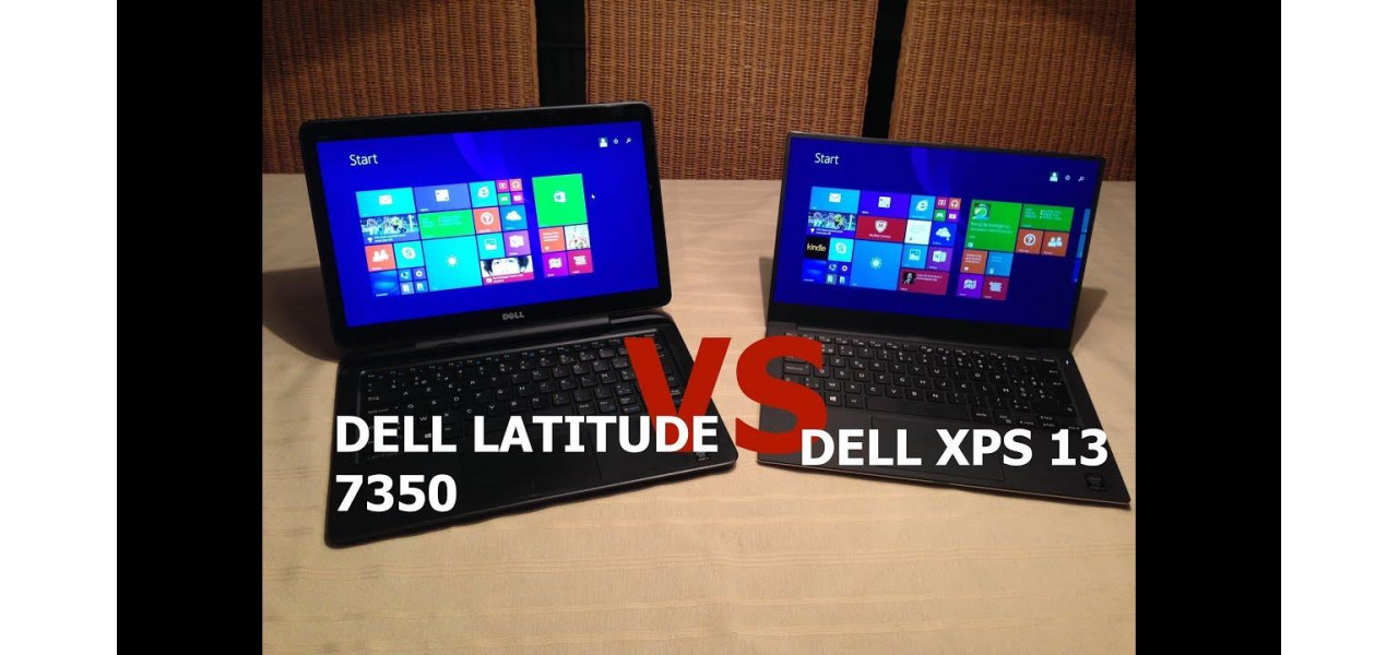 Compararea laptopurilor Dell Latitude si XPS pentru utilizare in afaceri.