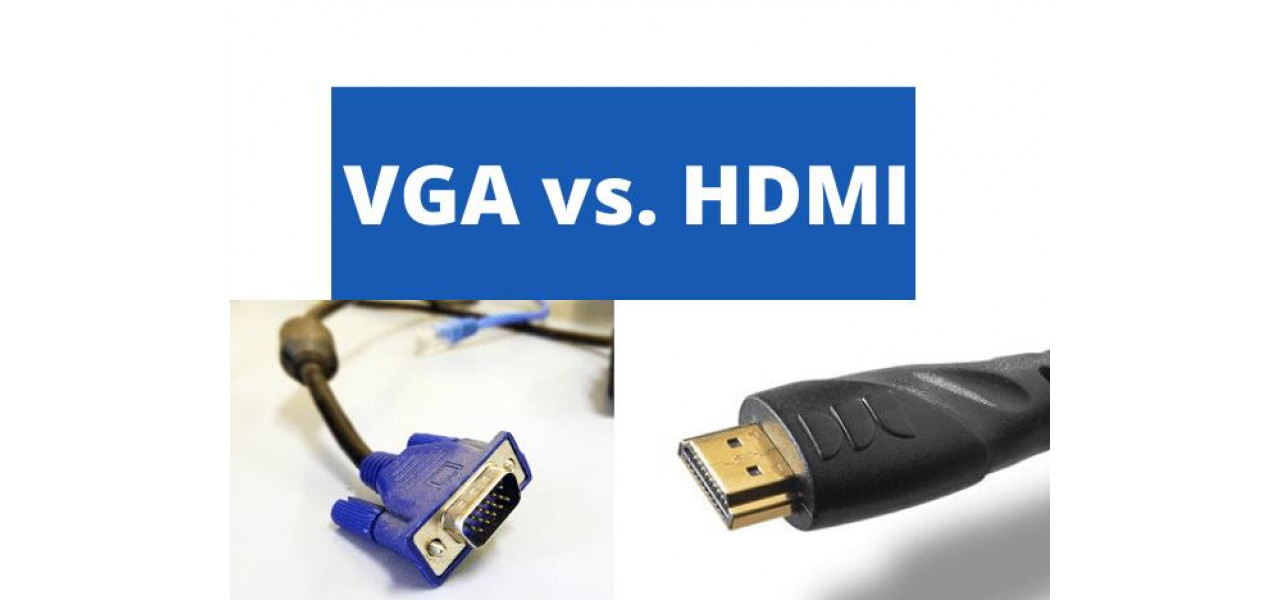 HDMI vs VGA: ce cablu video ar trebui sa alegeti pentru un laptop?.