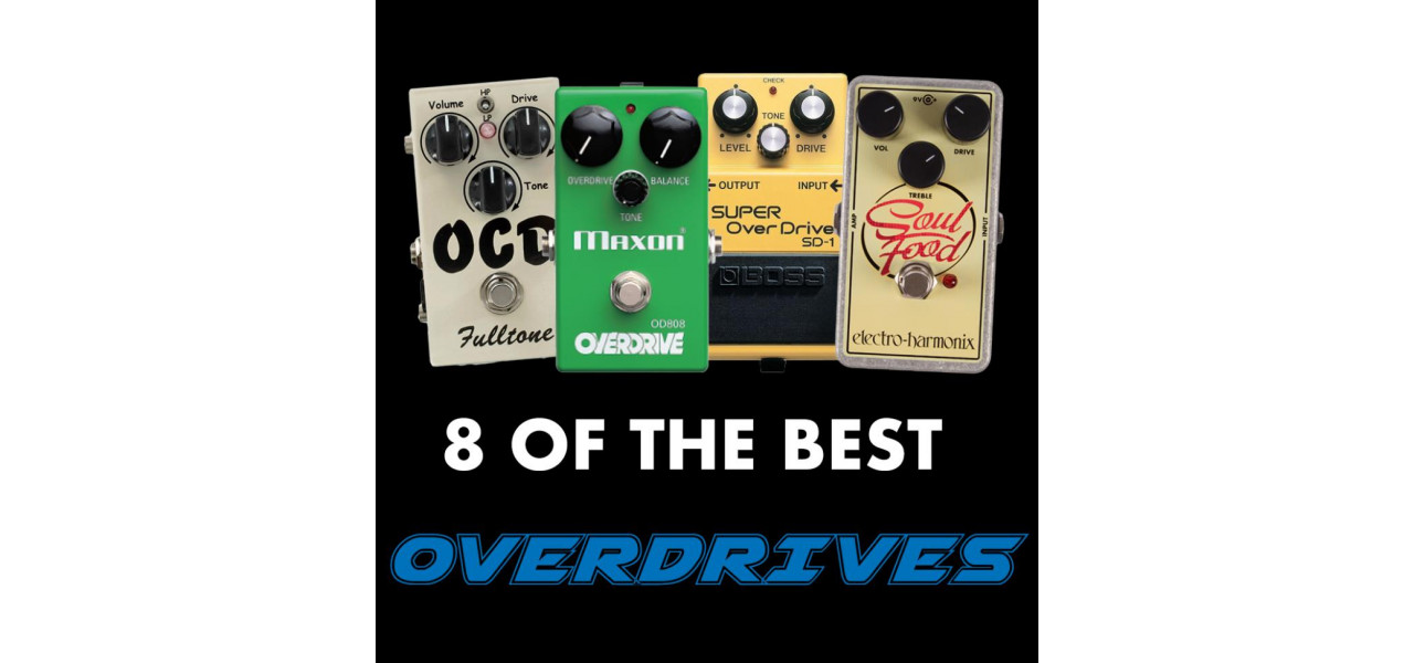 Stapaneste-ti riff-urile de chitara cu cele mai bune pedale de overdrive.