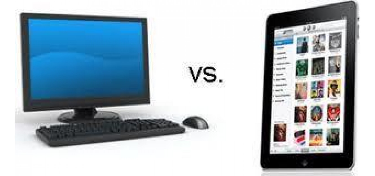Tableta vs desktop: alegerea dispozitivului potrivit pentru munca si stilul dvs. de viata.
