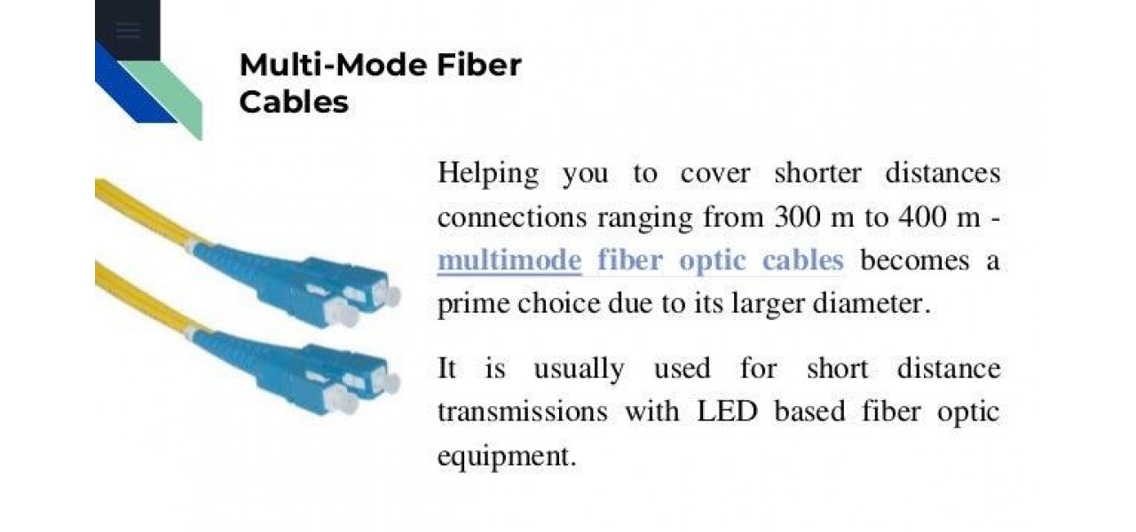 Beneficiile utilizarii cablurilor de fibra optica multimode pentru distante scurte.