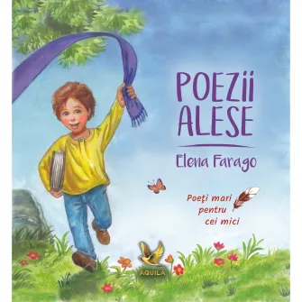 Poezii alese, Elena Farago