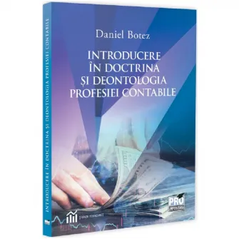 Introducere in doctrina si deontologia profesiei contabile, Daniel Botez