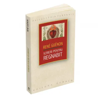 Scrieri pentru Regnabit - Rene Guenon