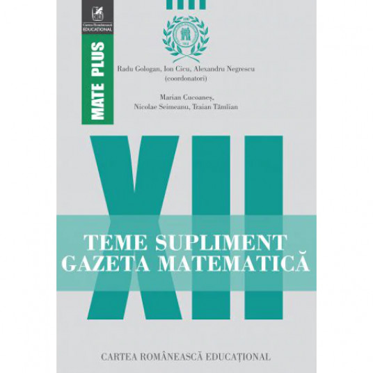 abdomen Potential square Teme supliment gazeta matematica clasa a XII-a, Radu Gologan, Ion Cicu, Alexandru Negrescu (Coord) abdomen Potential square Teme supliment gazeta matematica clasa a XII-a, Radu Gologan, Ion Cicu, Alexandru Negrescu (Coord)