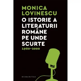 O istorie a literaturii pe unde scurte, Monica Lovinescu