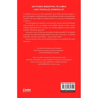 Partea intunecata a mintii. Povesti adevarate din viata mea de psiholog criminalist, Kerry Daynes