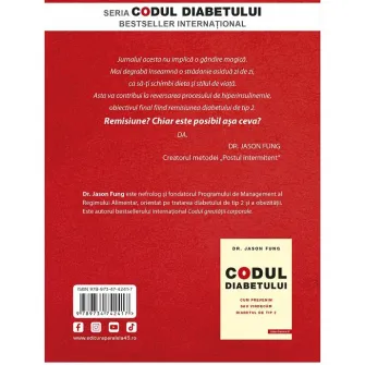Codul diabetului. Jurnal personal pentru remisiunea diabetului de tip 2 prin alimentatie sanatoasa si post, Dr. Jason Fung