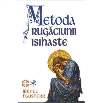 Metoda rugaciunii isihaste, Irenee Hausherr