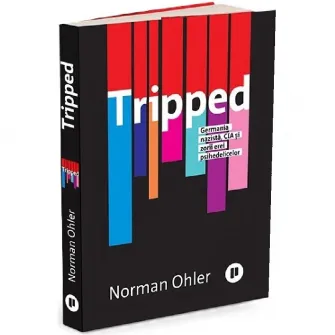 Tripped, Norman Ohler