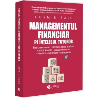 Managementul financiar pe intelesul tuturor, Cosmin Baiu