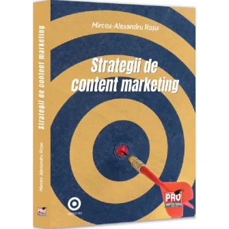 Strategii de content marketing, Mircea Alexandru Rosu