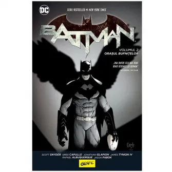 Batman. Orasul bufnitelor, Scott Snyder, Greg Capullo, Johnathan Glapion, James Tynion IV, Sandu Florea