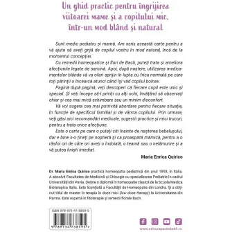 Remedii naturiste pentru mama si copil. Cure homeopatice si remedii florale bach, in timpul sarcinii pana in prima copilarie, Dr. Maria Enrica Quirico